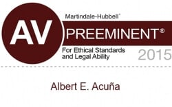AV Martindale-Hubbell Preeminent for ethical standards and legal ability 2015 Albert E. Acuña